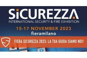 FIERA SICUREZZA 2023: richiedi il tuo biglietto gratuito! 